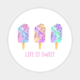 Life is Sweet Magnet